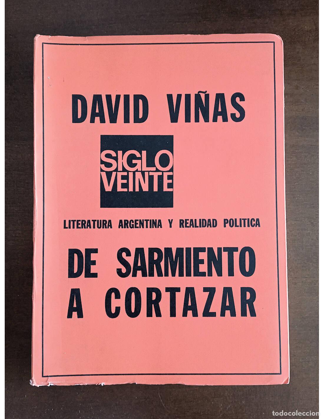 Livros em segunda m&atilde;o: DE SARMIENTO A CORTAZAR. VI&Ntilde;AS, David. Ediciones Siglo Veinte. 1974.