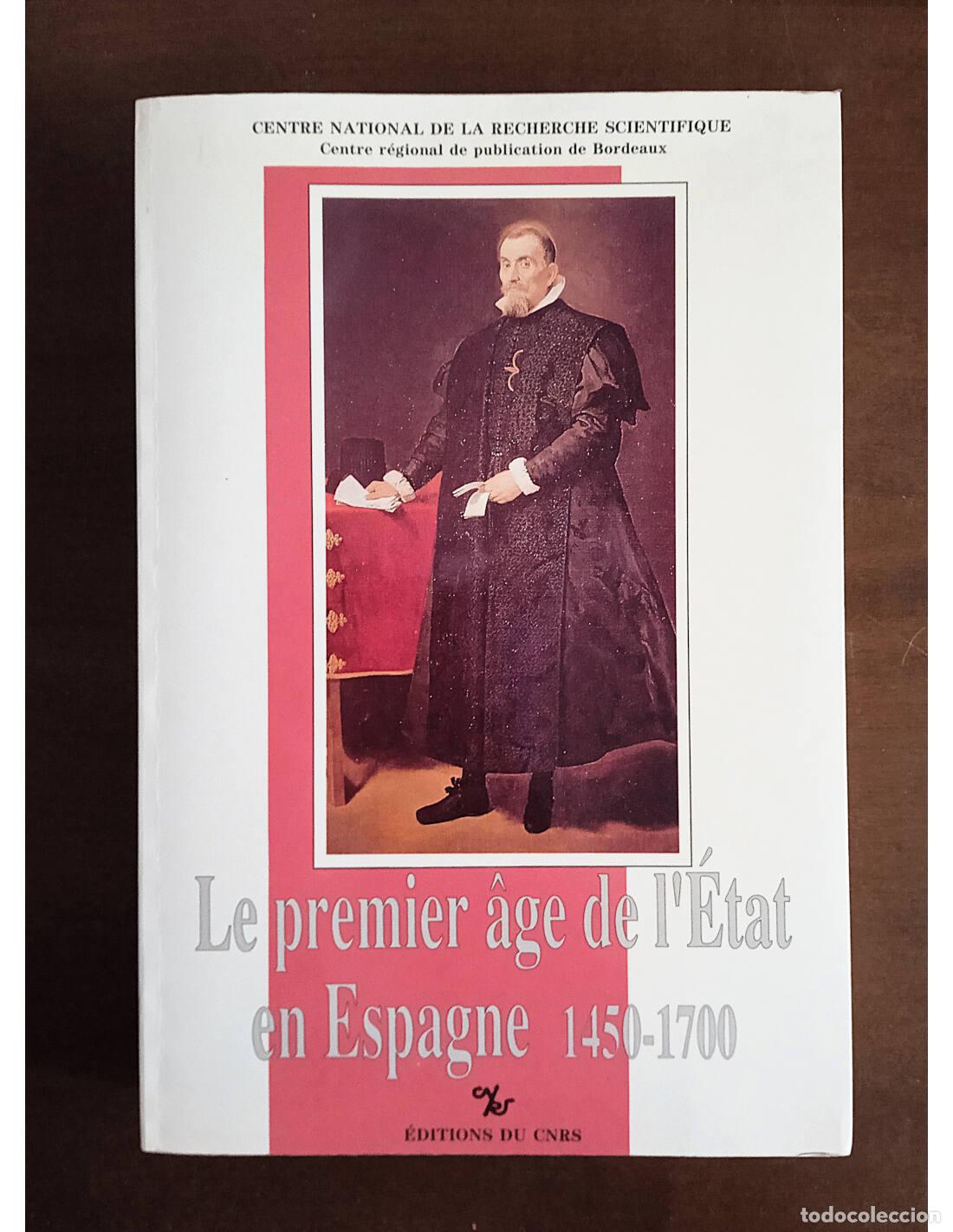 Livros em segunda m&atilde;o: LE PREMIER &Acirc;GE DE L&rsquo;&Eacute;TAT EN ESPAGNE 1450 - 1700. HERMANN, Christian (Ed.). Ediciones del Centre Nati
