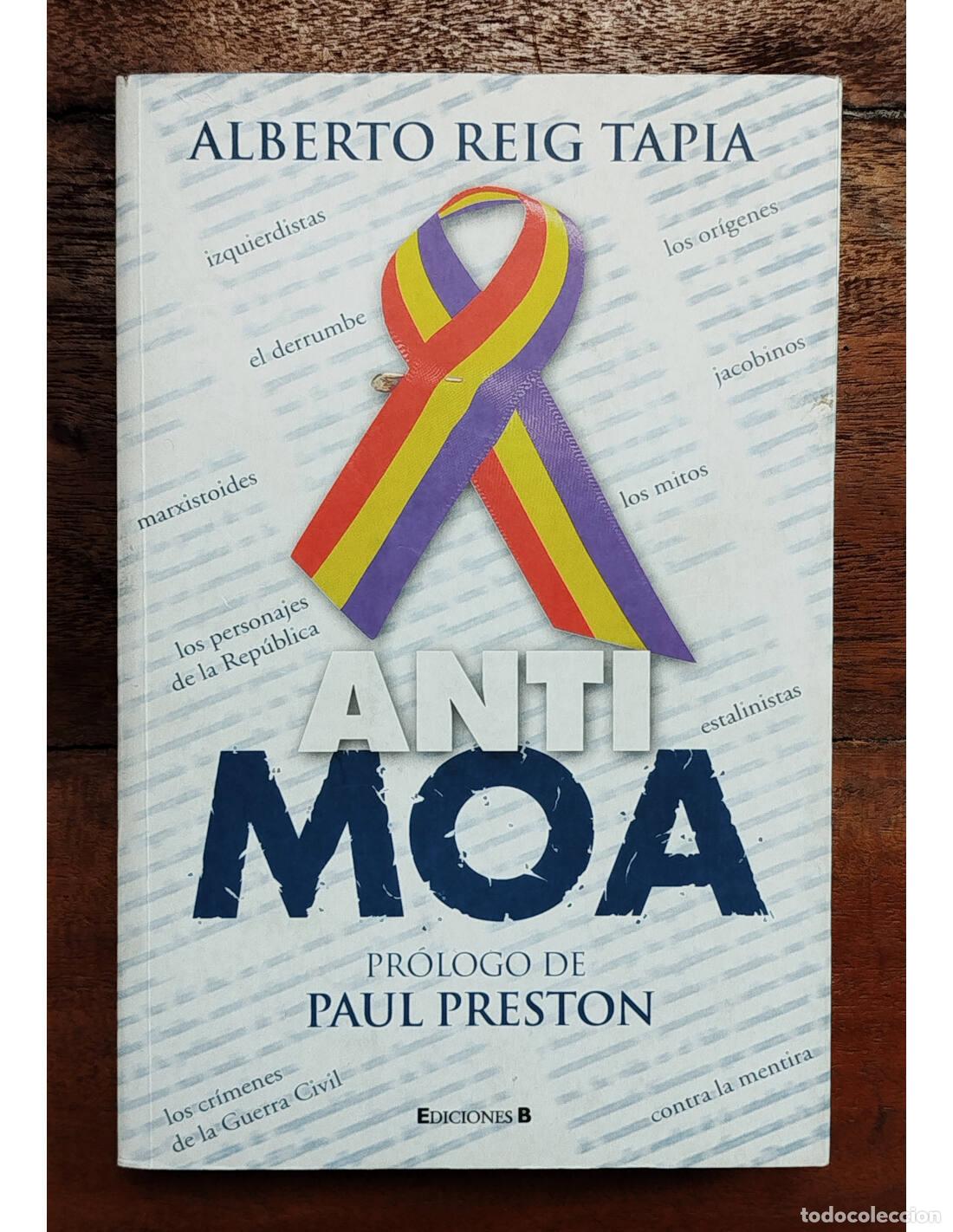 Livros em segunda m&atilde;o: ANTI MOA. REIG TAPIA, Alberto. Ediciones B. 2006.