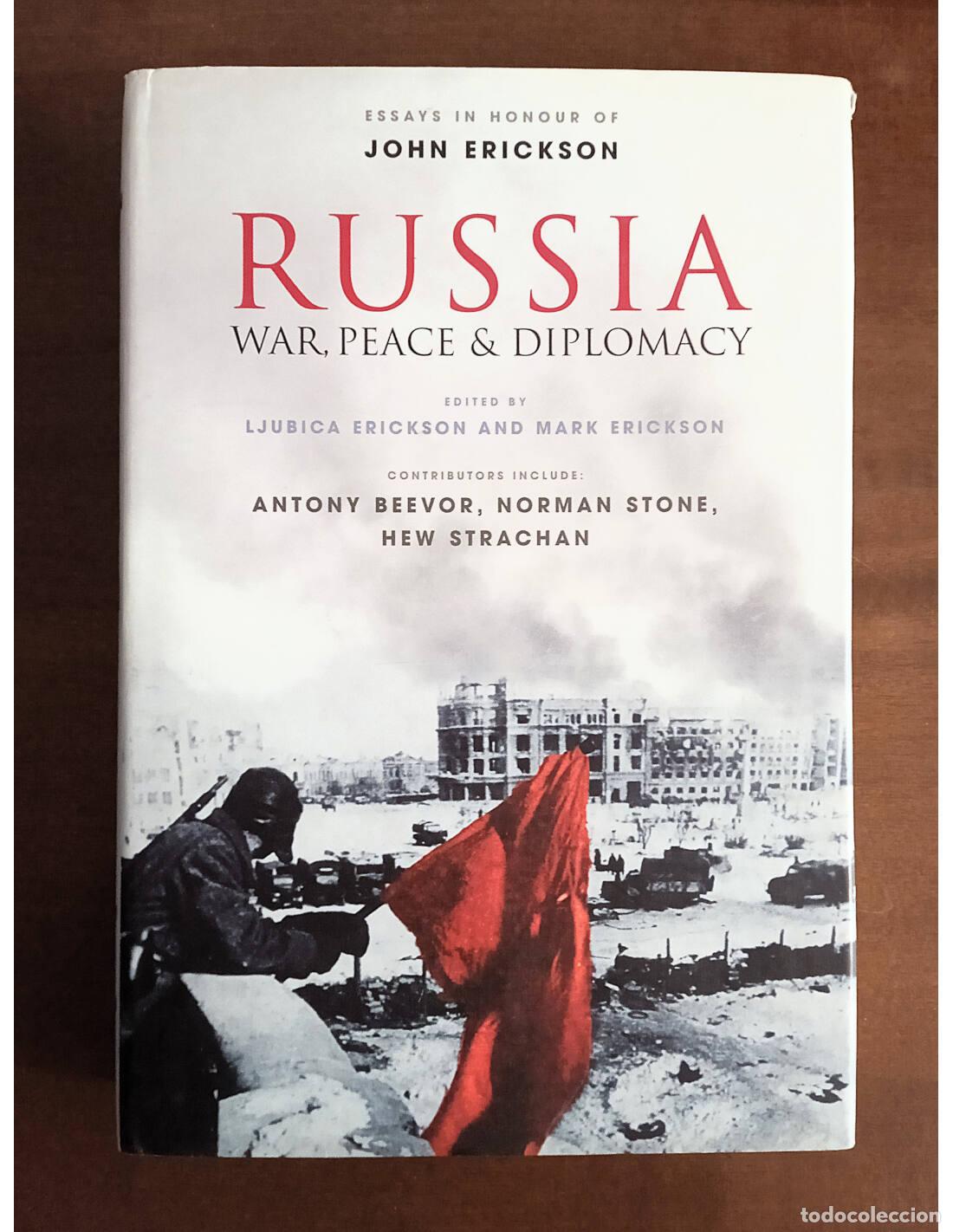 Livros em segunda m&atilde;o: RUSSIA: WAR, PEACE & DIPLOMACY. ERICKSON, Ljubica y ERICKSON, Mark (Eds.). Editorial Weidenfeld & Ni