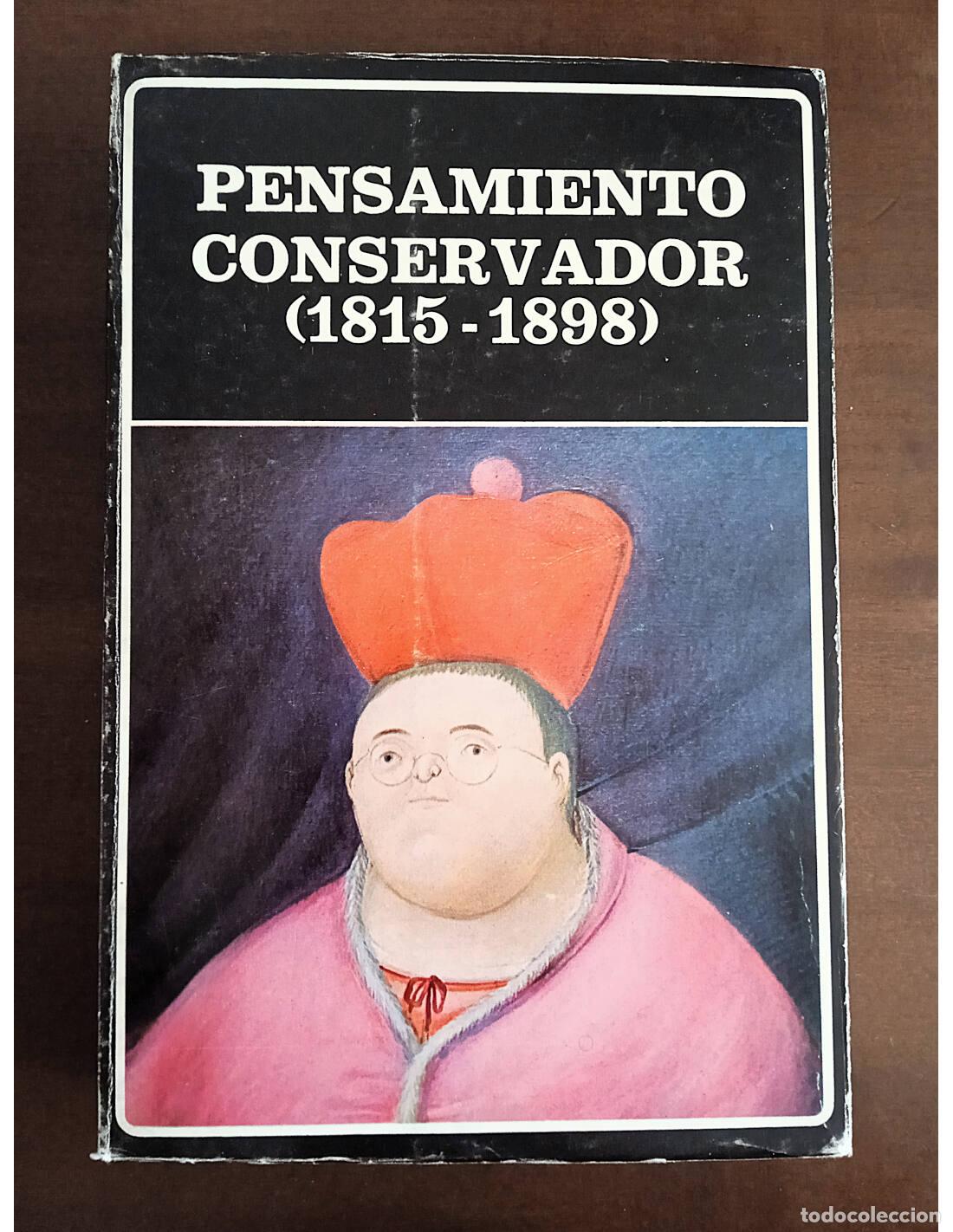 Libros de segunda mano: PENSAMIENTO CONSERVADOR (1815-1898). ROMERO, Jos&eacute; Luis y ROMERO, Luis Alberto (Eds.). Ediciones de l