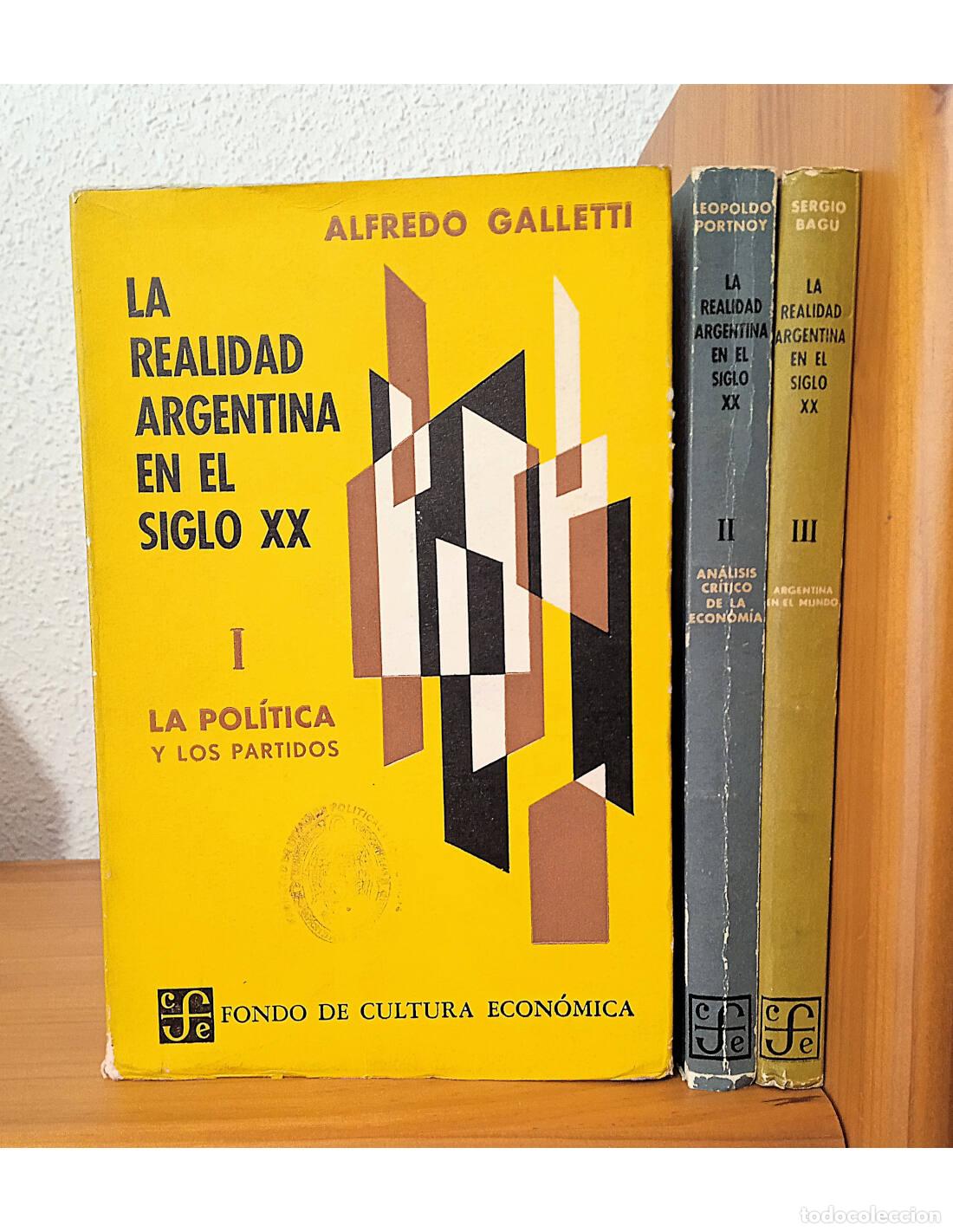 Libros de segunda mano: LA REALIDAD ARGENTINA EN EL SIGLO XX. 3 TOMOS. GALLETTI, Alfredo, PORTNOY, Leopoldo y BAG&Uacute;, Sergio.