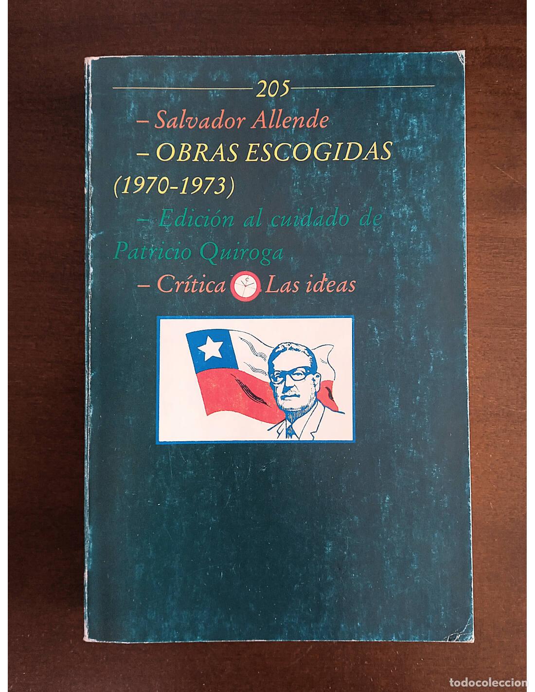 Libros de segunda mano: OBRAS ESCOGIDAS (1970-1973). ALLENDE, Salvador. Editorial Cr&iacute;tica. 1989.