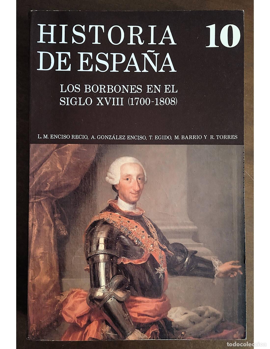 Libros de segunda mano: LOS BORBONES EN EL SIGLO XVIII (1700 - 1808). ENCISO RECIO, L.M., GONZ&Aacute;LEZ ENCISO, A., EGIDO, T., BA
