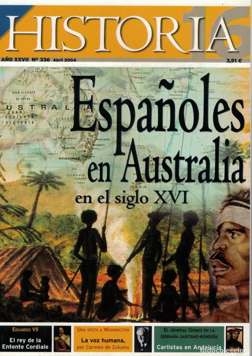 Libros de segunda mano: ESPA&Ntilde;OLES EN AUSTRALIA EN EL SIGLO XVI N&ordm; 336 HISTORIA 16 VV.AA. H16HISTO-0038