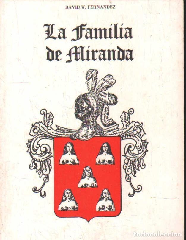Libros de segunda mano: LA FAMILIA DE MIRANDA. FERNANDEZ, DAVID W. A-HERAL-0114
