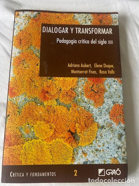 Libros de segunda mano: Dialogar y transformar -Adriana Aubert y otros- - Foto 1