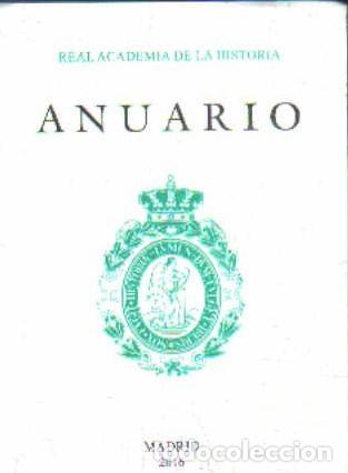 Libros de segunda mano: ANUARIO 2016, REAL ACADEMIA DE LA HISTORIA. A-HERAL-0122