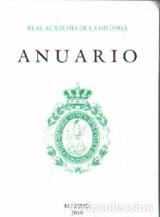 Libros de segunda mano: ANUARIO 2019, REAL ACADEMIA DE LA HISTORIA. A-HERAL-0124
