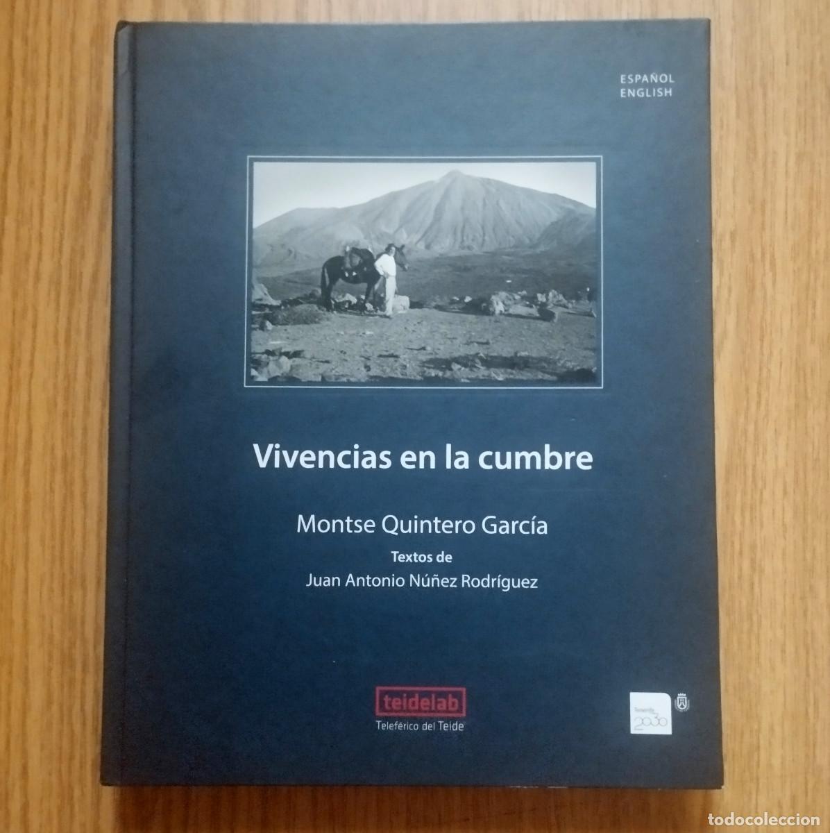 Libros de segunda mano: Libro VIVENCIAS EN LA CUMBRE | MONTSE QUINTERO GARC&Iacute;A | Tenerife - Canarias