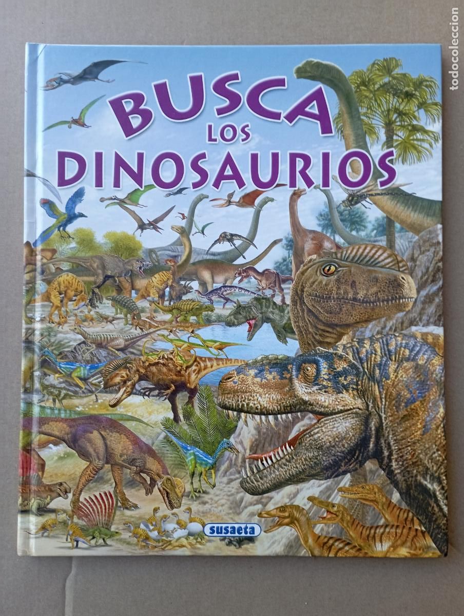 Libros de segunda mano: BUSCA LOS DINOSAURIOS - SUSAETA EDICIONES - COMO NUEVO - TAPA DURA, Pere Rovira, Francisco Arredondo