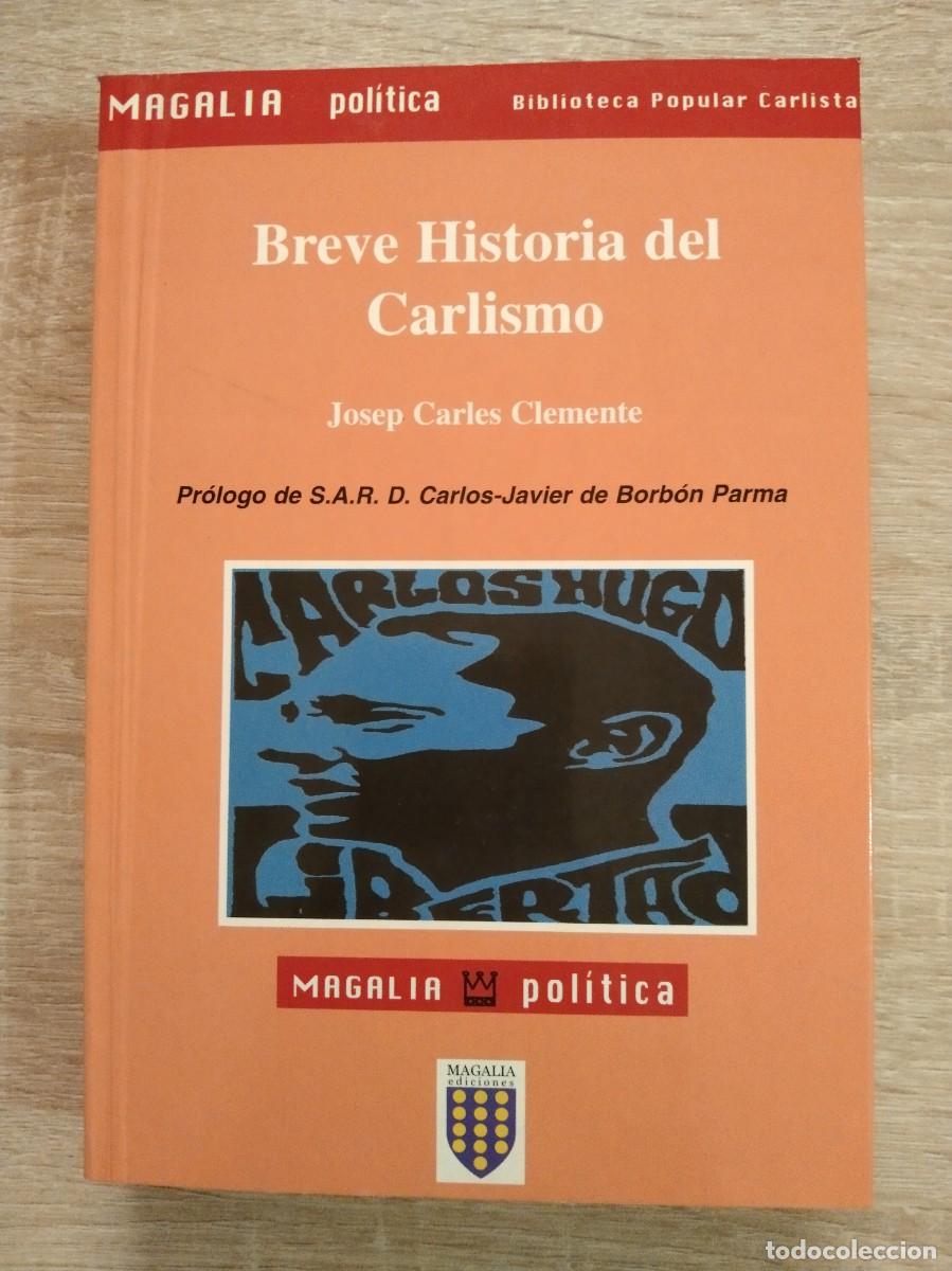 Libri di seconda mano: BREVE HISTORIA DEL CARLISMO - Clemente, Josep Carles