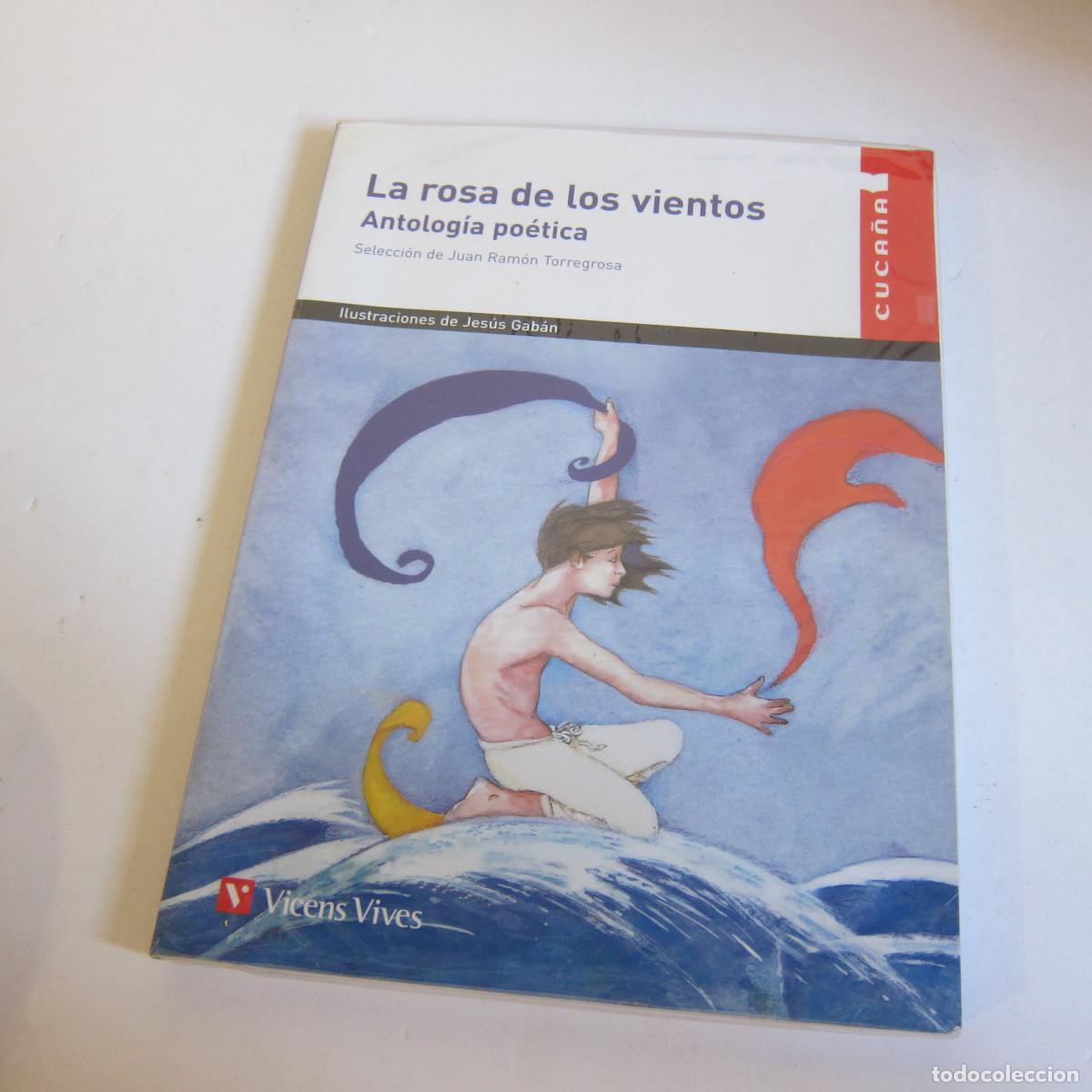 Libros de segunda mano: LA ROSA DE LOS VIENTOS. ANTOLOG&Iacute;A PO&Eacute;TICA - RAM&Oacute;N TORREGROSA (VICENS VIVES) JUVENIL