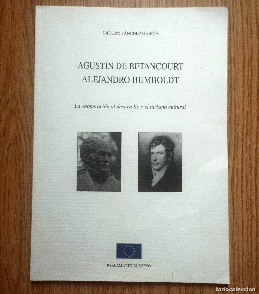 Libros de segunda mano: Libro AGUST&Iacute;N DE BETANCOURT y ALEXANDER HUMBOLT - LA COOPERACI&Oacute;N AL DESARROLLO | Tenerife - Canarias
