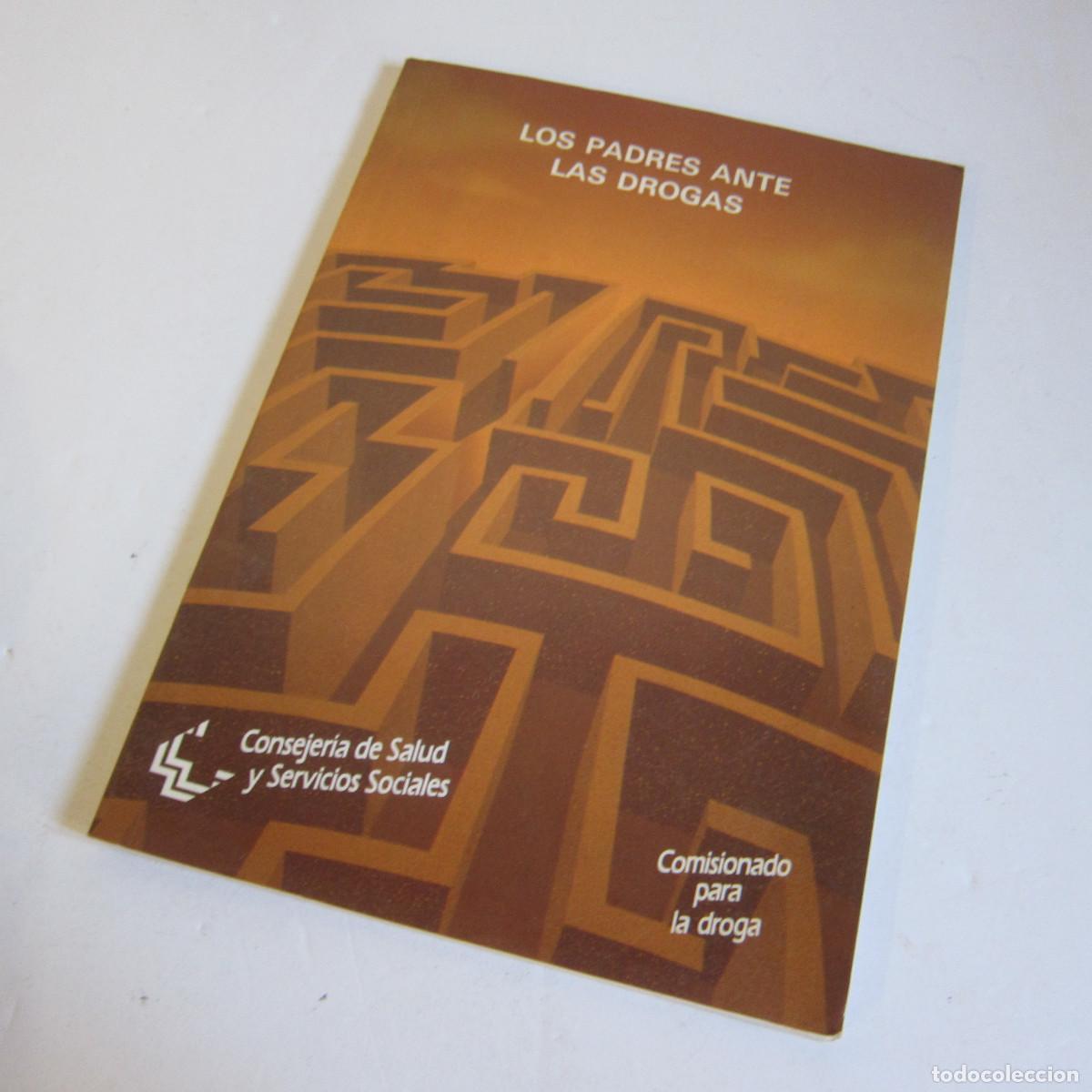 Libros de segunda mano: LOS PADRES ANTE LAS DROGAS. COMISIONADO PARA LA DROGA (CSSS) MANUAL