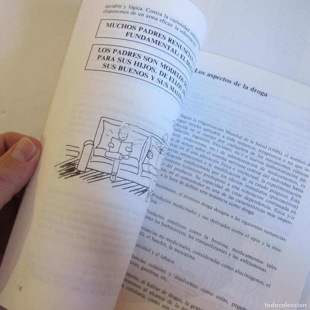 Libros de segunda mano: LOS PADRES ANTE LAS DROGAS. COMISIONADO PARA LA DROGA (CSSS) MANUAL - Foto 6