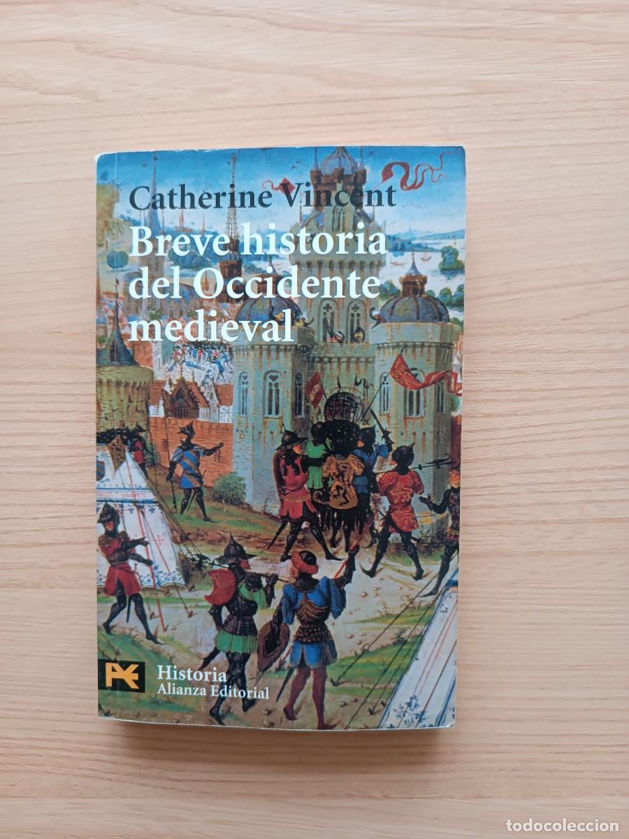 Libros de segunda mano: Breve historia del Occidente medieval - Catherine Vincent. Alianza