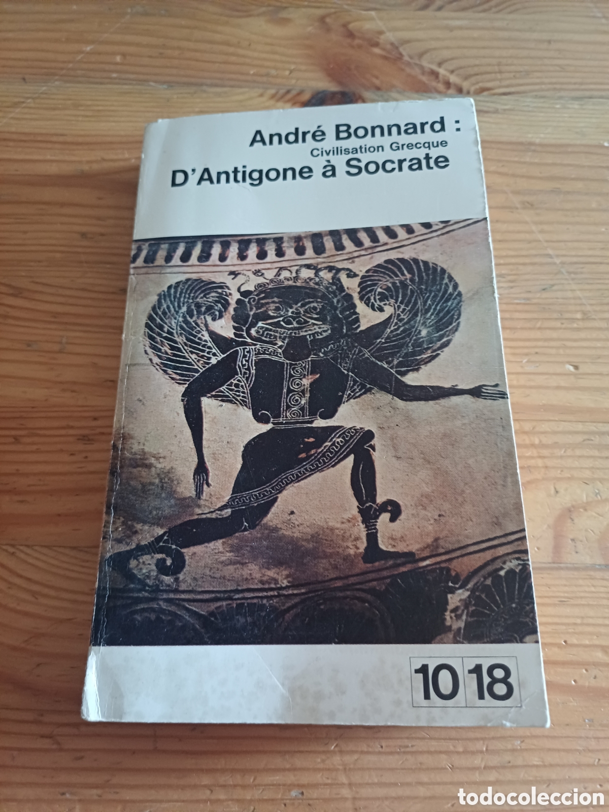 Libros de segunda mano: Civilisation grecque D'Antigone &agrave; Socrate ANDRE BONNARD