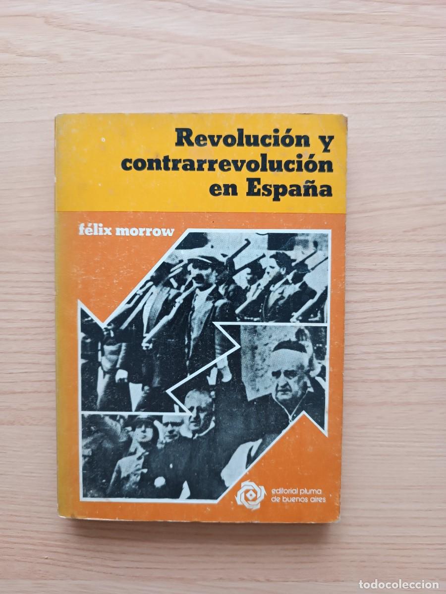 Livres d'occasion: Revoluci&oacute;n y contrarrevoluci&oacute;n en Espa&ntilde;a - F&eacute;lix Morrow