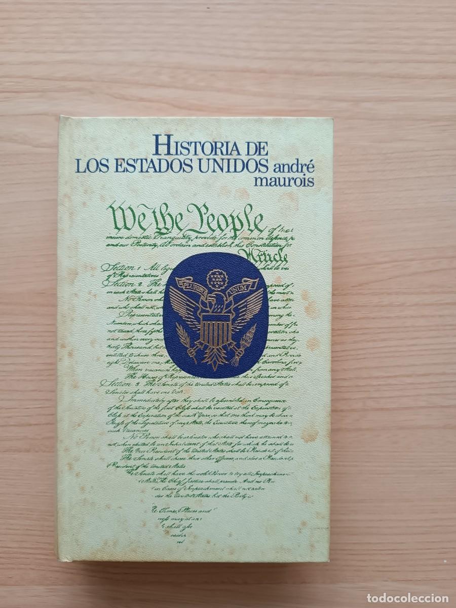 Libros de segunda mano: Historia de los Estados Unidos - Andr&eacute; Maurois