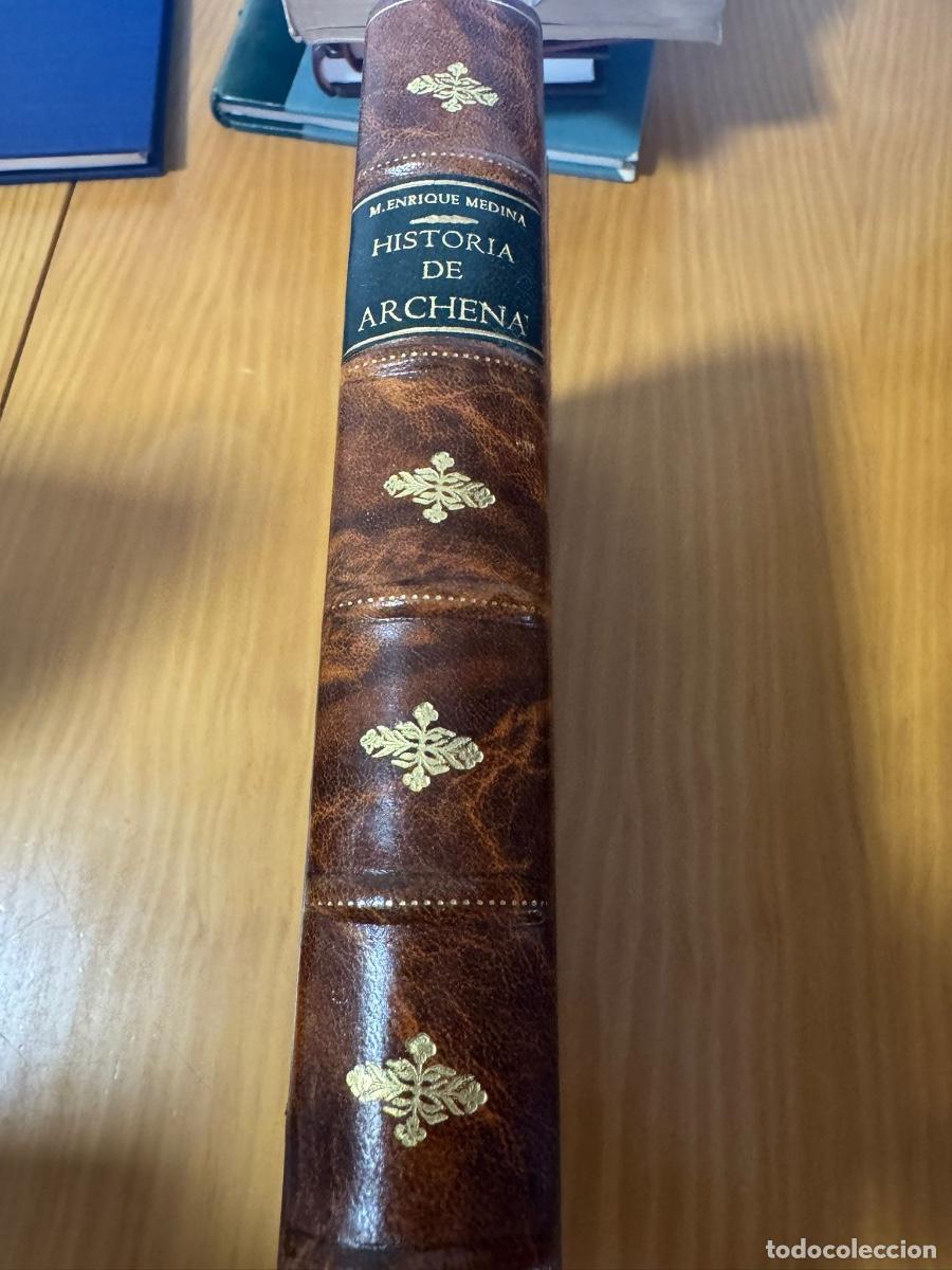 Libros de segunda mano: HISTORIA DE ARCHENA - MANUEL E. MEDINA TORNERO.MURCIA. HOLANDESA PIEL NERVIOS