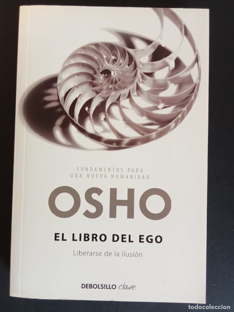 Libros de segunda mano: OSHO.- El libro del ego. De bolsillo (2013). Traducci&oacute;n de Flora Casas. 19 cm. 265 p&aacute;ginas. xxx gram