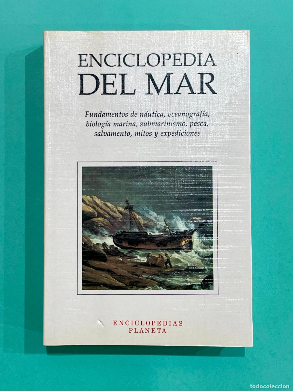 Libros de segunda mano: ENCICLOPEDIA DEL MAR - ED. PLANETA - Andr&eacute;s Llamas Ruiz - 1&ordf; Edici&oacute;n 1995