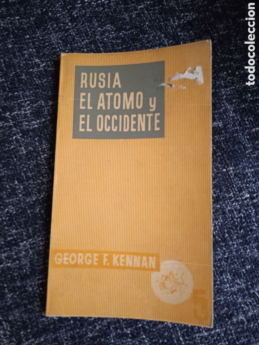 Libros de segunda mano: RUSIA, EL &Aacute;TOMO Y EL OCCIDENTE / GEORGE F. KENNAN