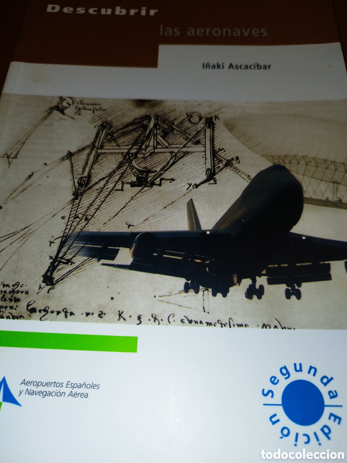Libros de segunda mano: DESCUBRIR LAS AERONAVES.- I&Ntilde;AKI ASCACIBAR. ED. AENA, 2003 ILUSTRADO.