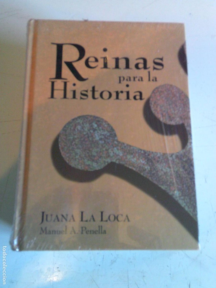 Libros de segunda mano: Reinas para la historia Libro precintado Juana la Loca