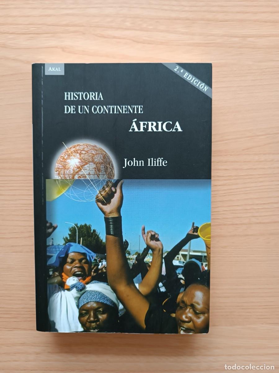 Libros de segunda mano: Historia de un continente. &Aacute;frica - John Iliffe. Akal