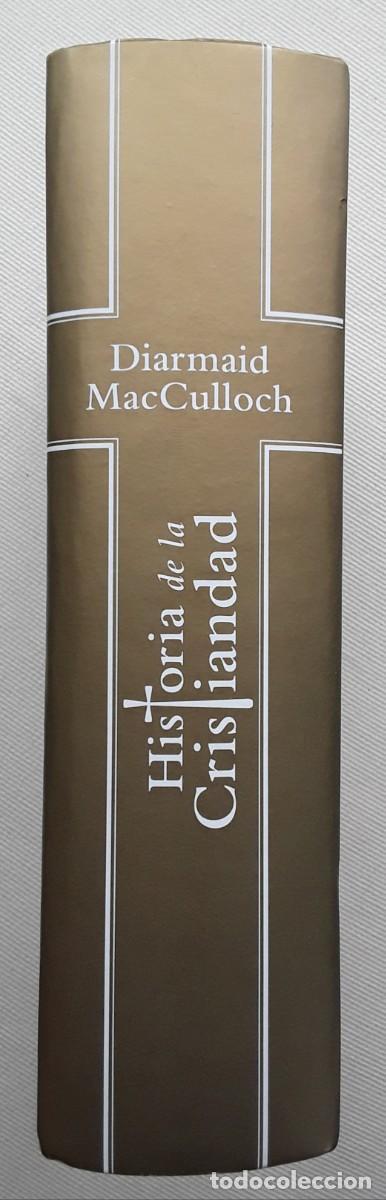 Libros de segunda mano: HISTORIA DE LA CRISTIANDAD. DIARMAID MACCULLOCH.