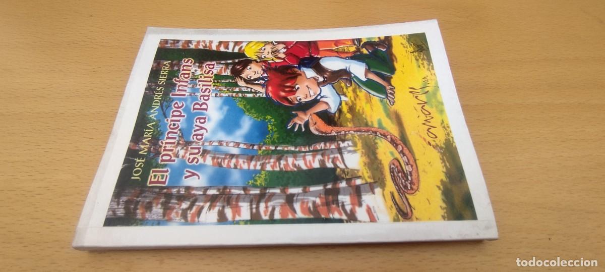 Libros de segunda mano: EL PRINCIPE INFANS Y SU AYA BASILIA / JOSE MARIA ANDRES SIERRA / KARA 01 / AMARES