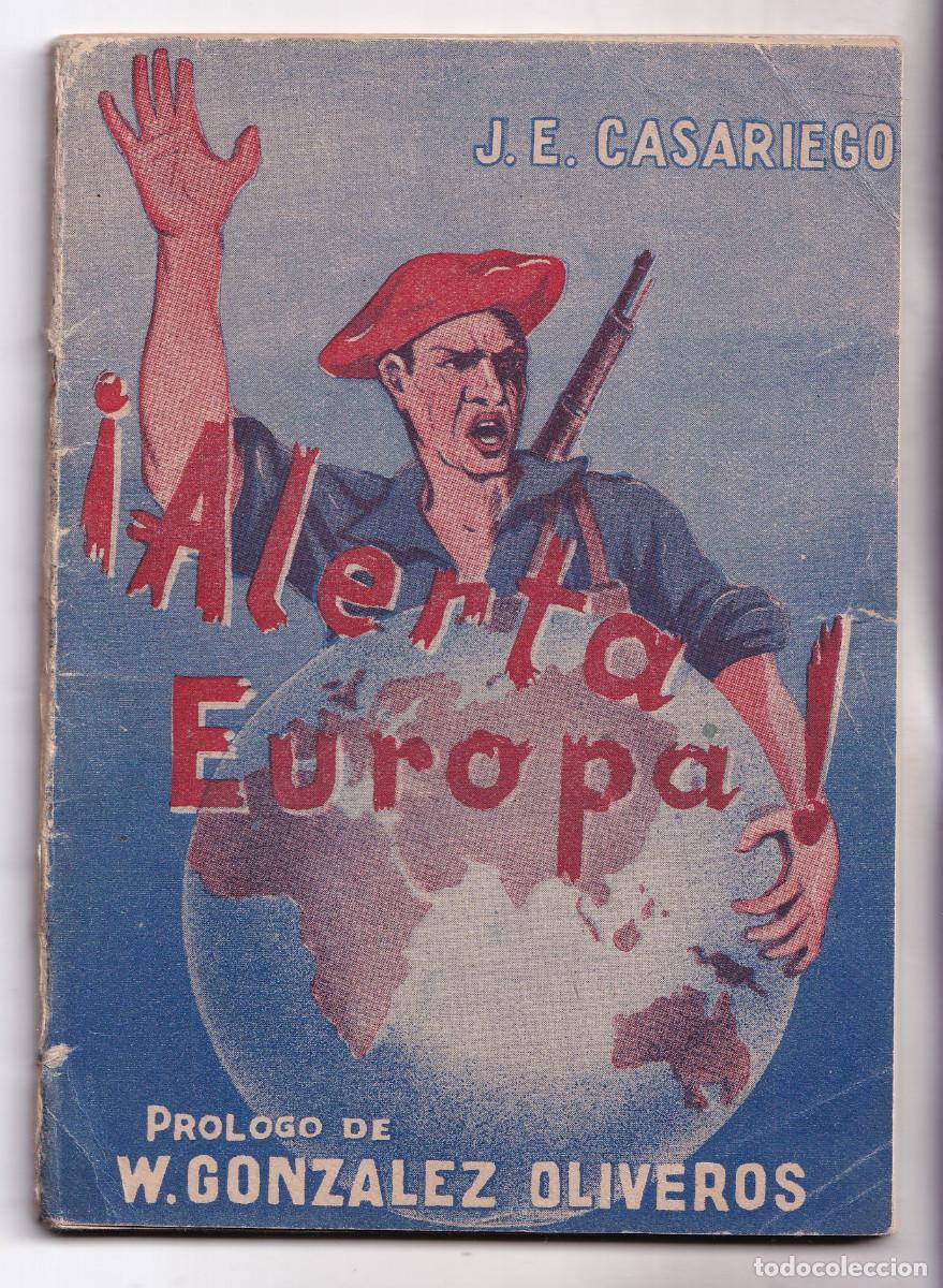 Libros de segunda mano: J. E. CASARIEGO: &iexcl;ALERTA, EUROPA! UN LLAMAMIENTO A LA CONCIENCIA DE LOS EUROPEOS NO ROJOS. 1943