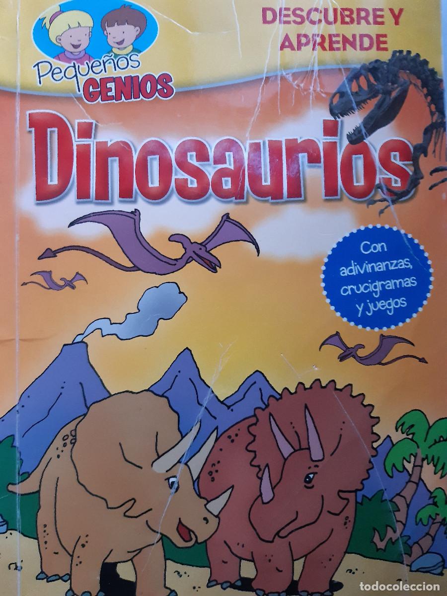 Libros de segunda mano: DINOSAURIOS DESCUBRE Y APRENDE ADIVINANZAS CRUCIGRAMAS PASATIEMPOS PEQUE&Ntilde;OS GENIOS