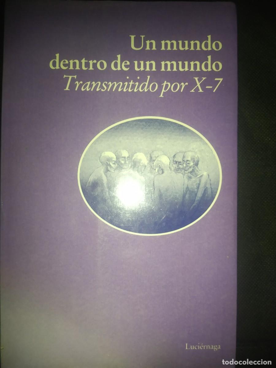 Libros de segunda mano: UN MUNDO DENTRO DE UN MUNDO - TRANSMITIDO POR X-7