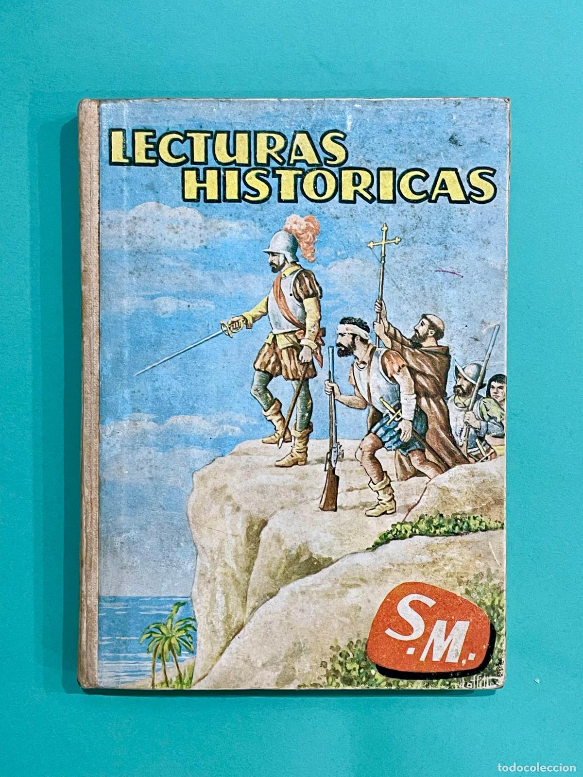 Libros de segunda mano: LECTURAS HISTORICAS - EDITORIAL SM - 1964