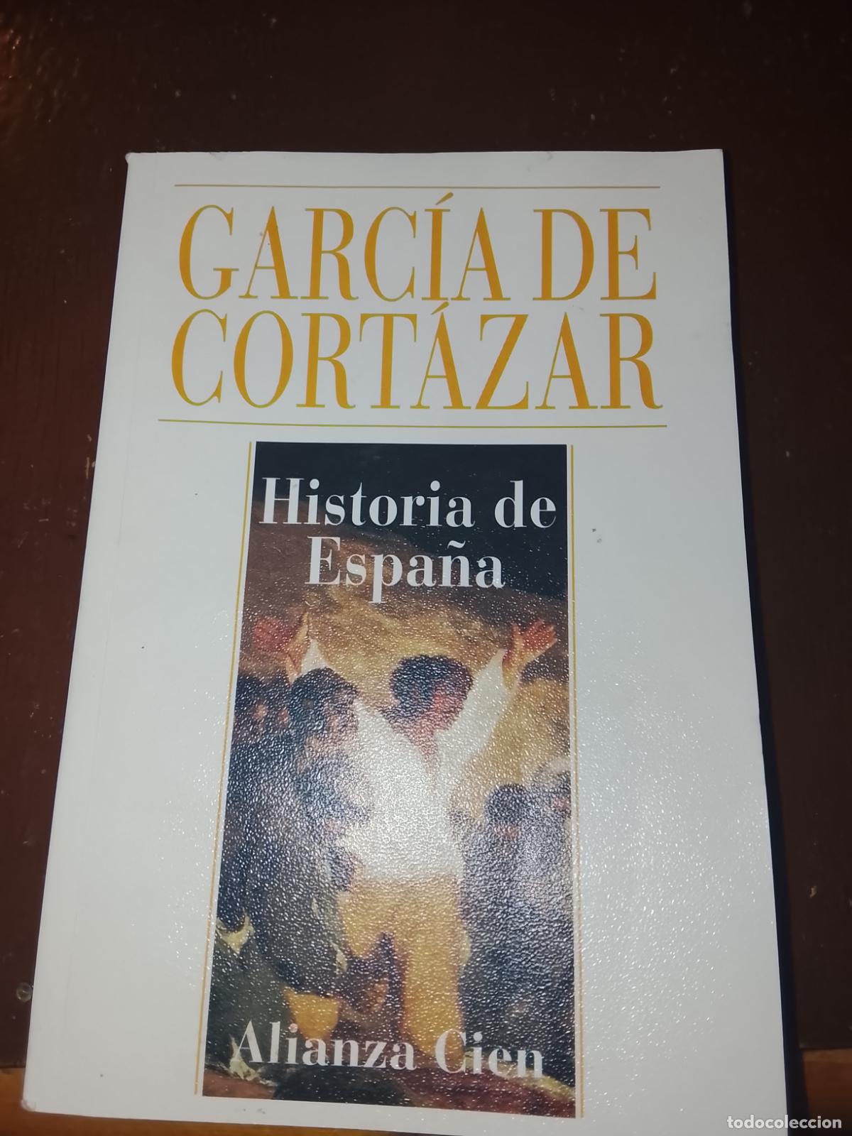Libros de segunda mano: GARC&Iacute;A DE CORT&Aacute;ZAR - HISTORIA DE ESPA&Ntilde;A - ALIANZA CIEN N&ordm; 28 - (15 x 10 CM)