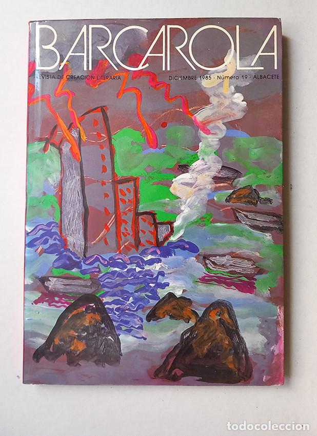 Libros de segunda mano: Barcarola 19. Dossier Duhamel. Conversaci&oacute;n con Pere Gimferrer. Joven &uacute;ltima poes&iacute;a espa&ntilde;ola