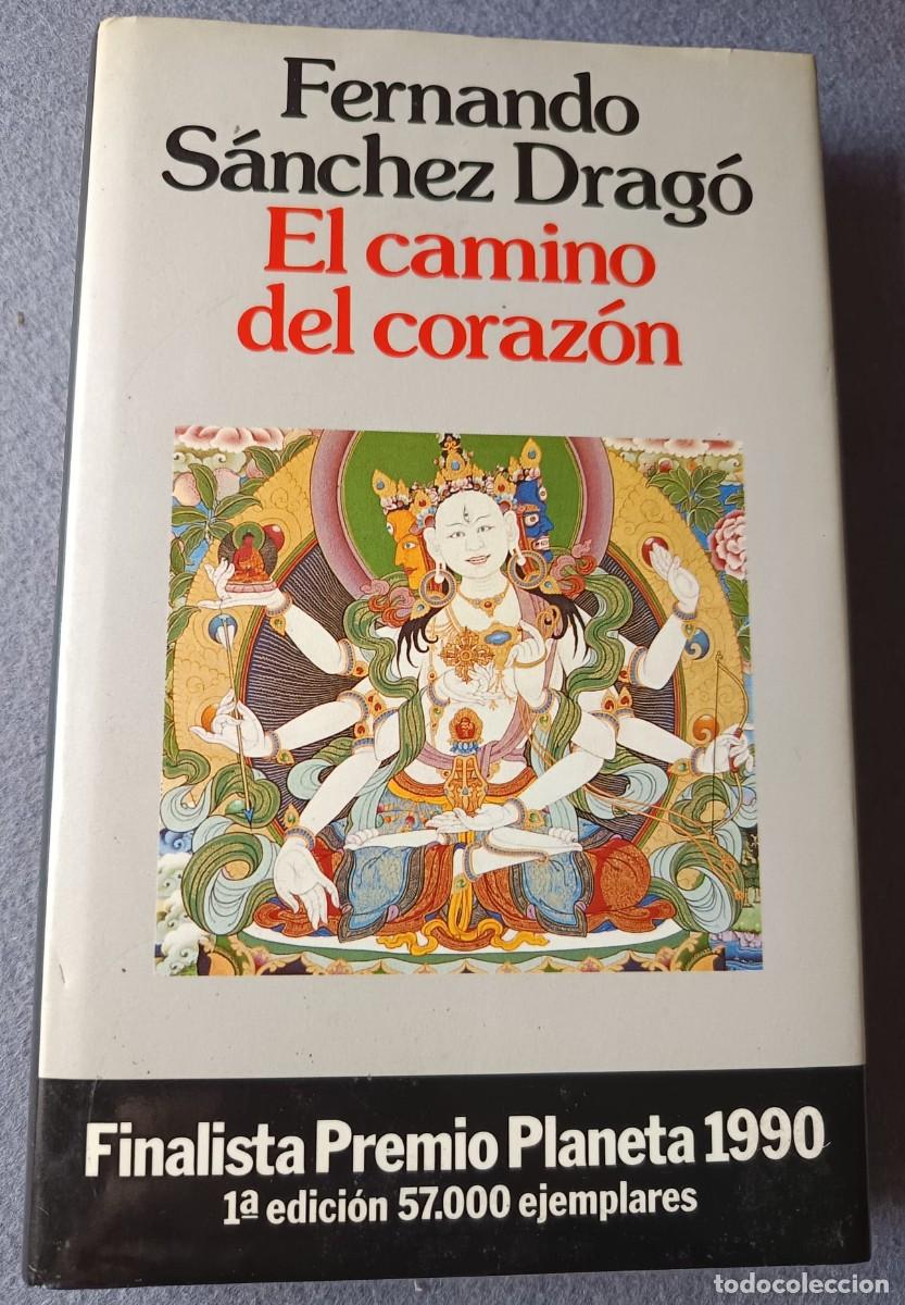 Libros de segunda mano: LIBRO. El Camino del coraz&oacute;n. Fernando S&aacute;nchez Drag&oacute;. - Foto 1