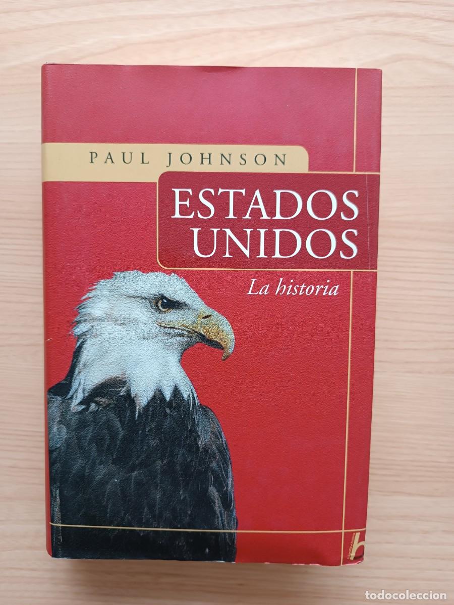 Libros de segunda mano: Estados Unidos. La historia - Paul Johnson. Vergara