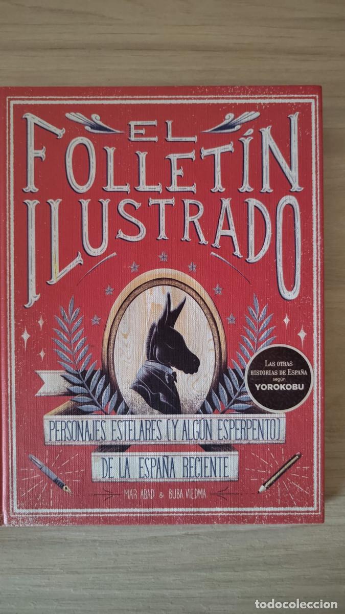 Libros de segunda mano: EL FOLLET&Iacute;N ILUSTRADO Personajes estelares (y alg&uacute;n esperpento) de la Espa&ntilde;a reciente.