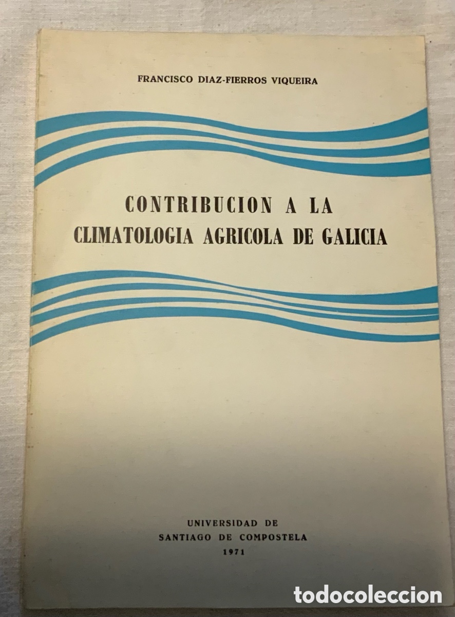 Libros de segunda mano: Contribuci&oacute;n a la climatolog&iacute;a agr&iacute;cola de Galicia. 1971