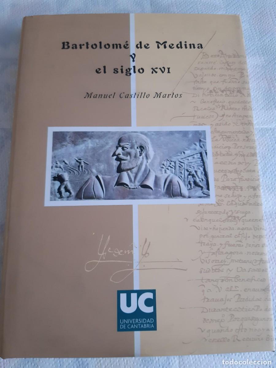 Libros de segunda mano: BARTOLOM&Eacute; DE MEDINA Y EL SIGLO XVI MANUEL CASTILLO MARTOS - Foto 8