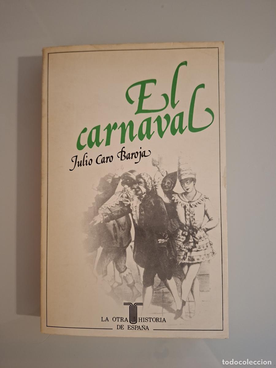 Libri di seconda mano: El carnaval (an&aacute;lisis hist&oacute;rico-cultural) - Caro Baroja, Julio