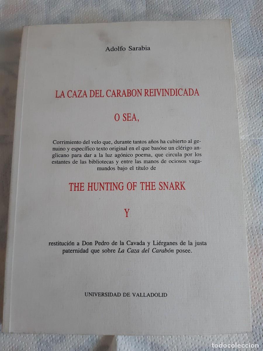 Libros de segunda mano: LA CAZA DEL CARAB&Oacute;N REIVINDICADA - ADOLFO SARABIA UNIVERSIDAD DE VALLADOLID