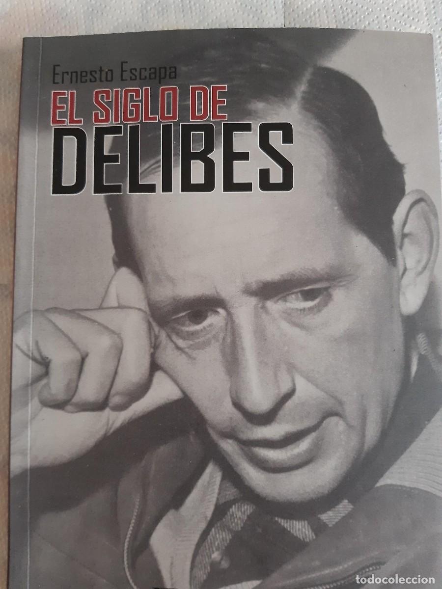 Libros de segunda mano: El siglo de Delibes - Ernesto Escapa MIGUEL DELIBES