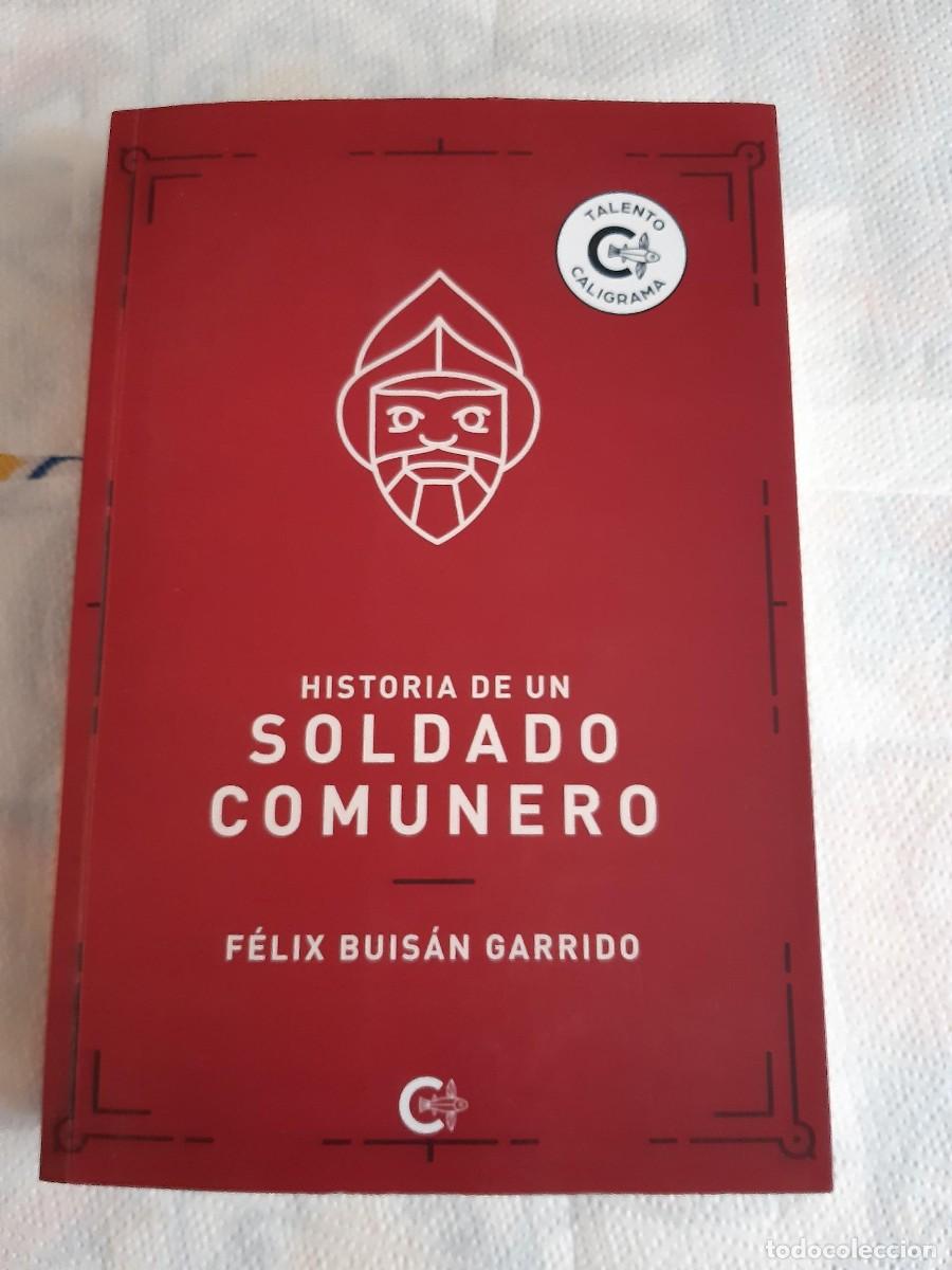 Libros de segunda mano: Historia de un soldado comunero - F&eacute;lix Buis&aacute;n Garrido COMUNEROS CASTILLA