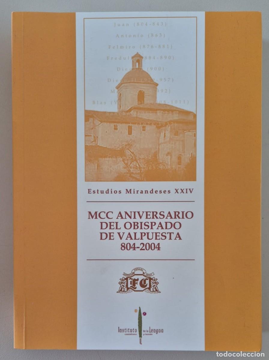 Libros de segunda mano: Estudios Mirandeses XXIV - MCC Aniversario del Obispado de Valpuesa 804-2004