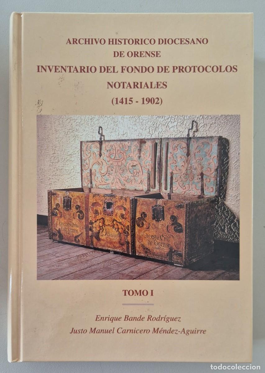 Libros de segunda mano: Archivo hist&oacute;rico diocesano de Orense. Inventario del fondo de protocolos notariales (1415-1902) T1